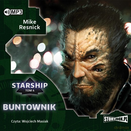 Buntownik. Starship (Tom 4) - Mike Resnick [AUDIOBOOK]