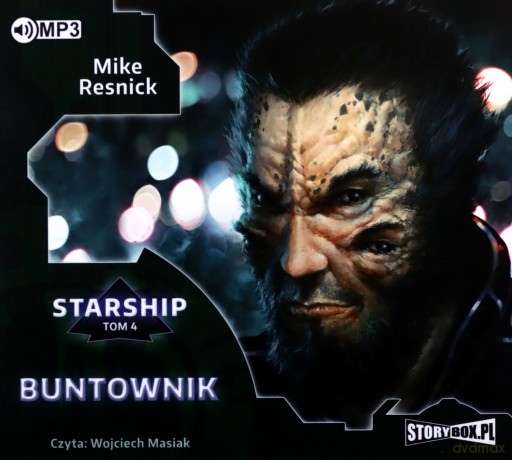 Buntownik. Starship (Tom 4) - Mike Resnick [AUDIOBOOK]