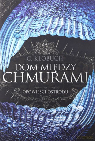 Dom między chmurami - C. Klobuch [KSIĄŻKA]
