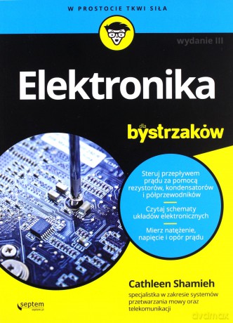 Elektronika dla bystrzaków - Cathleen Shamieh [KSIĄŻKA]