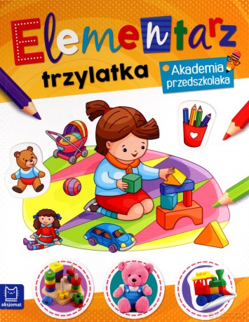 Elementarz 3 latka. Akademia przedszkolaka [KSIĄŻKA]