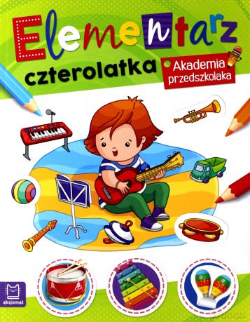 Elementarz 4 latka. Akademia przedszkolaka [KSIĄŻKA]