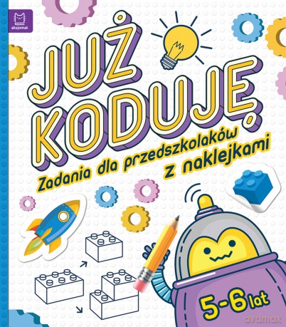 Już koduję. Zadania dla przedszkolaków 5-6 lat [KSIĄŻKA]