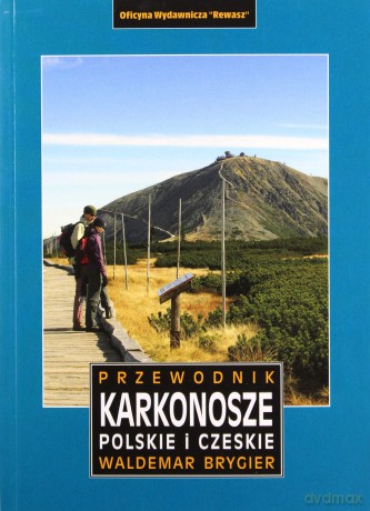 Karkonosze polskie i czeskie przewodnik - Waldemar Brygier [KSIĄŻKA]
