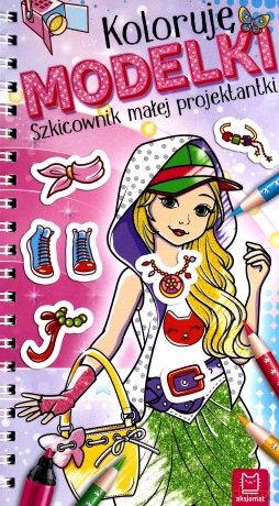 Koloruję Modelki. Szkicownik małej projektantki [KSIĄŻKA]