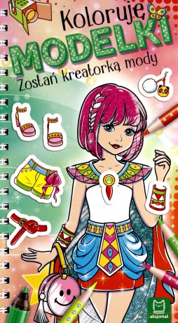 Koloruję Modelki. Zostań kreatorką mody [KSIĄŻKA]
