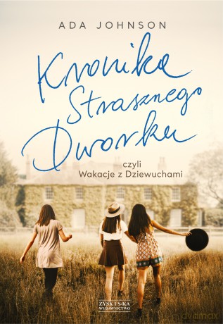 Kronika Strasznego Dworku - Adriana Johnson [KSIĄŻKA]