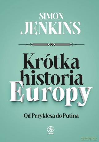 Krótka historia Europy - Simon Jenkins [KSIĄŻKA]