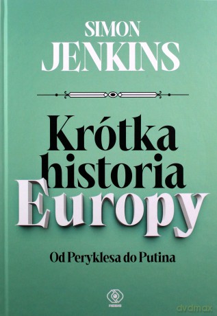 Krótka historia Europy - Simon Jenkins [KSIĄŻKA]