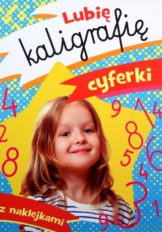 Lubię kaligrafię. Cyferki - Dorota Krassowska [KSIĄŻKA]