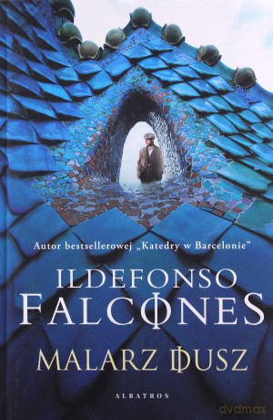 Malarz dusz - Ildefonso Falcones [KSIĄŻKA]