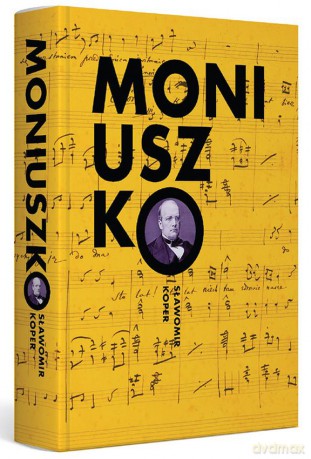 Moniuszko - Sławomir Koper [KSIĄŻKA]