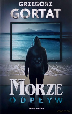 Morze. Odpływ - Grzegorz Gortat [KSIĄŻKA]