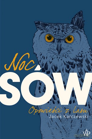 Noc sów - Jacek Karczewski [KSIĄŻKA]