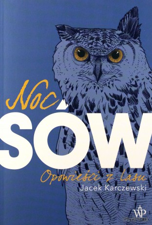 Noc sów - Jacek Karczewski [KSIĄŻKA]