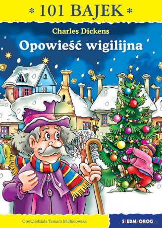 Opowieść wigilijna. 101 bajek [KSIĄŻKA]
