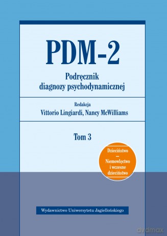 PDM-2. Podręcznik diagnozy psychodynamicznej (Tom 3) [KSIĄŻKA]