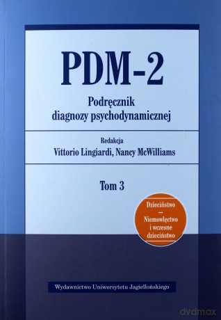 PDM-2. Podręcznik diagnozy psychodynamicznej (Tom 3) [KSIĄŻKA]