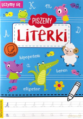 Piszemy Literki. Uczymy się [KSIĄŻKA]