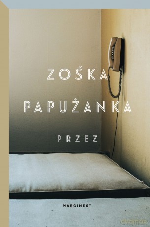 Przez - Zośka Papużanka [KSIĄŻKA]