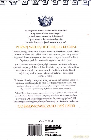 Przy stole z królem. Jak ucztowano na królewskim dworze - Wika Filipowicz [KSIĄŻKA]