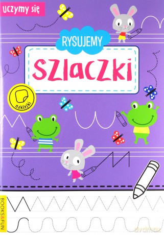 Rysujemy Szlaczki. Uczymy się [KSIĄŻKA]