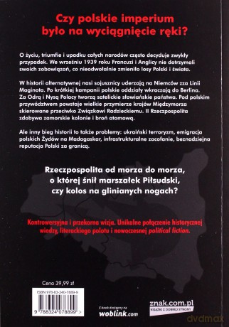 Rzeczpospolita zwycięska. Alternatywna historia Polski - Ziemowit Szczerek [KSIĄŻKA]