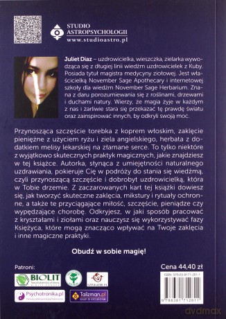 Sekretna magia. Prawdziwe zaklęcia magiczne, rytuały oraz eliksiry na miłość, szczęście, pieniądze, a także uzdrowienie ciała i umysłu - Diaz Juliet [KSIĄŻKA]