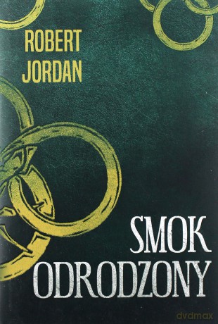 Smok odrodzony - Robert Jordan [KSIĄŻKA]