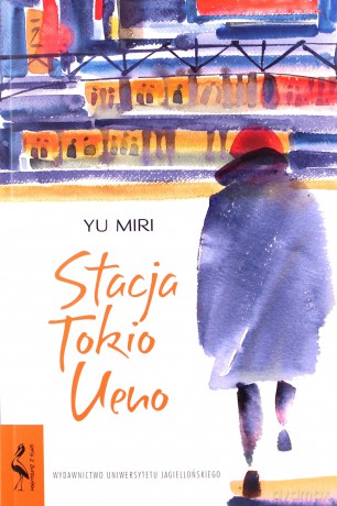 Stacja Tokio Ueno - Yu Miri [KSIĄŻKA]