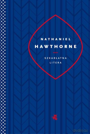 Szkarłatna litera - Nathaniel Hawthorne [KSIĄŻKA]