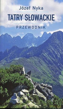 Tatry słowackie przewodnik - Józef Nyka [KSIĄŻKA]