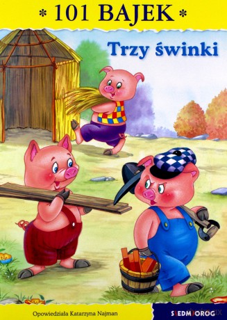 Trzy świnki. 101 bajek [KSIĄŻKA]