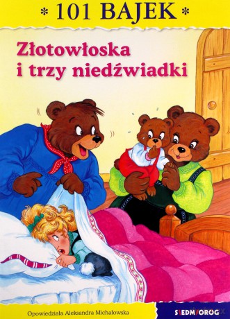 Złotowłoska i trzy niedźwiadki. 101 bajek [KSIĄŻKA]