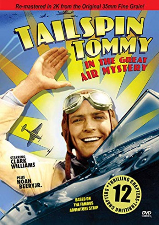 Tailspin Tommy In The Great Air Mystery (Remastered Edition) [DVD]