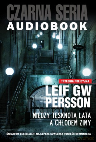 Między tęsknotą lata a chłodem zimy - Leif GW Persson [AUDIOBOOK] [2CD-MP3]