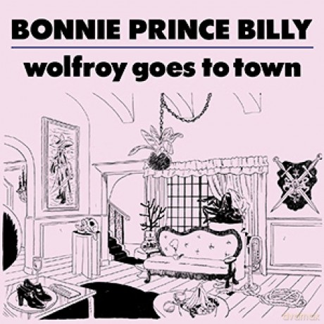 Bonnie Prince Billy: Wolfroy Goes To Town [WINYL]