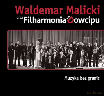 Waldemar Malicki I Filharmonia Dowcipu: Muzyka Bez Granic (digipack) [CD]