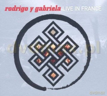 Rodrigo Y Gabriela: Live In France [CD]