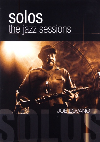 Solos The Jazz Sessions Joe Lovano [DVD]