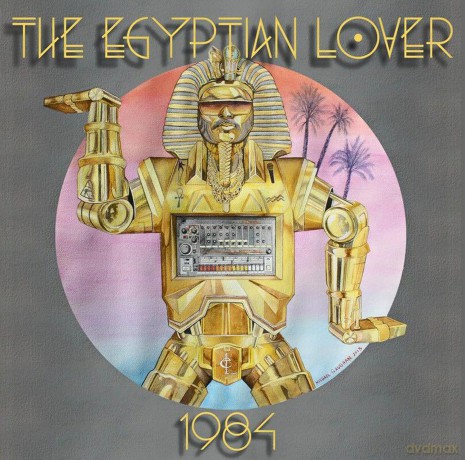 The Egyptian Lover: 1984 [CD]