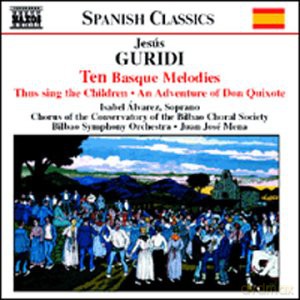 Jesus Guridi: 10 Baskische Lieder fur Orchester [CD]