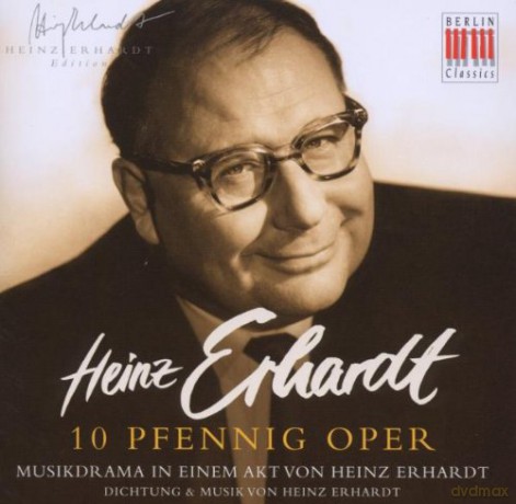 Heinz Erhardt: 10 Pfennig Oper (Musikdrama in einem Akt) [CD]