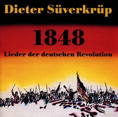 Dieter Suverkrup: 1848:Lieder der Deutschen Revolution [CD]