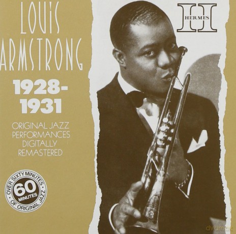 Louis Armstrong: 1928 - 1931 [CD]