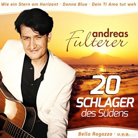 Andreas Fulterer: 20 Schlager des Sudens [CD]