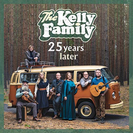 The Kelly Family: 25 Years Later [CD]