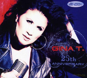 Gina T: 25th Anniversary (Double Album) [2CD]