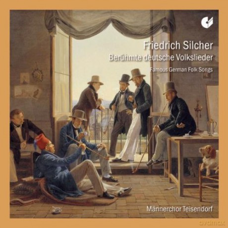 Friedrich Silcher: 26 Lieder fur Mss¤nnerchor [CD]