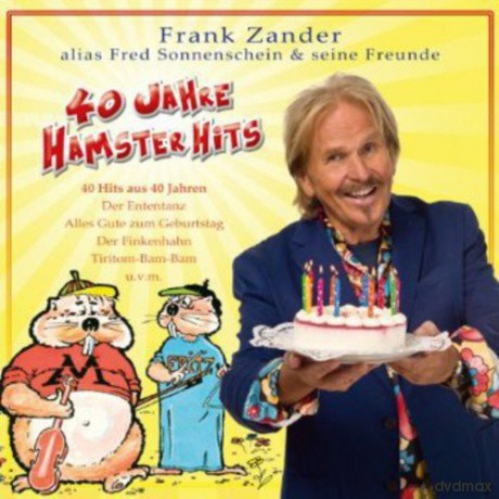 Frank Zander alias Fred Sonnenschein und seine Freunde: 40 Jahre Hamster-Hits [2CD]